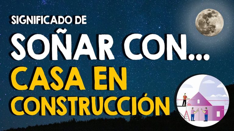 Que significa so&ntilde;ar con casa en construccion