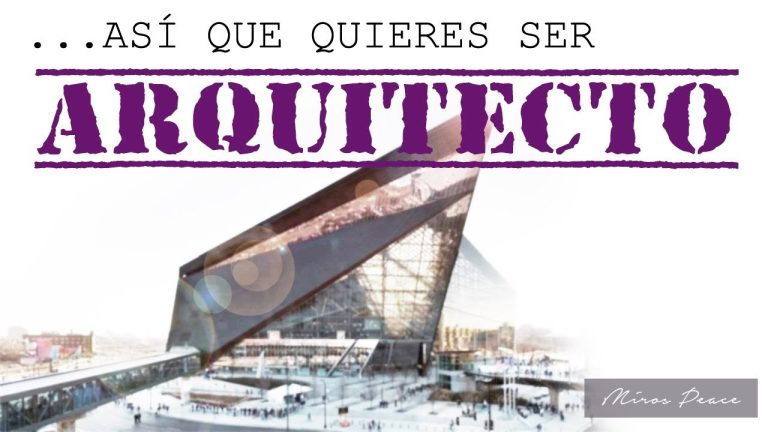 Que bachillerato debo estudiar para ser arquitecto