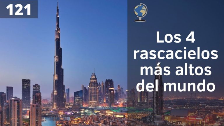 Donde estan los edificios mas altos del mundo